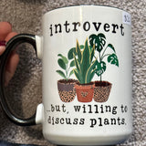 Introvert... But, Willing to Discuss Plants Mug