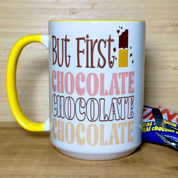 But First | Chocolate Chocolate Chocolate Mug