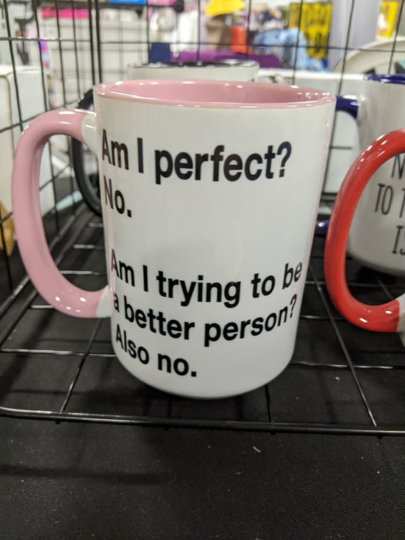 Am I Perfect? Mug
