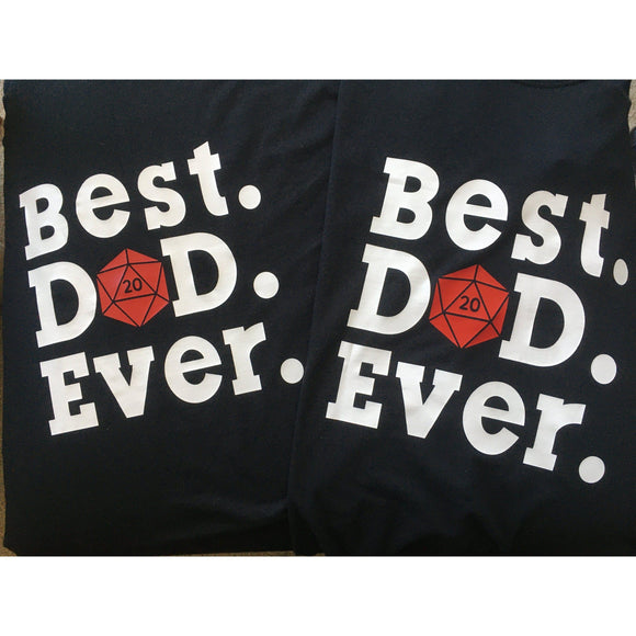 Best Dad Ever D20 T-Shirt