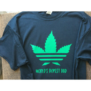 World's Dopest Dad T-Shirt, Gifts for Dad, Pot Friendly Father Gift, Stoner Gifts, 420 Dad Gifts, Fun Cannabis T-Shirt, Funny Weed Shirt
