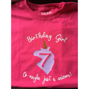 Birthday Girl or Maybe Just a Unicorn T-shirt